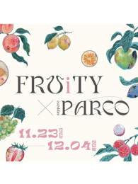【work】Fruity×札幌PARCO タイアップ企画